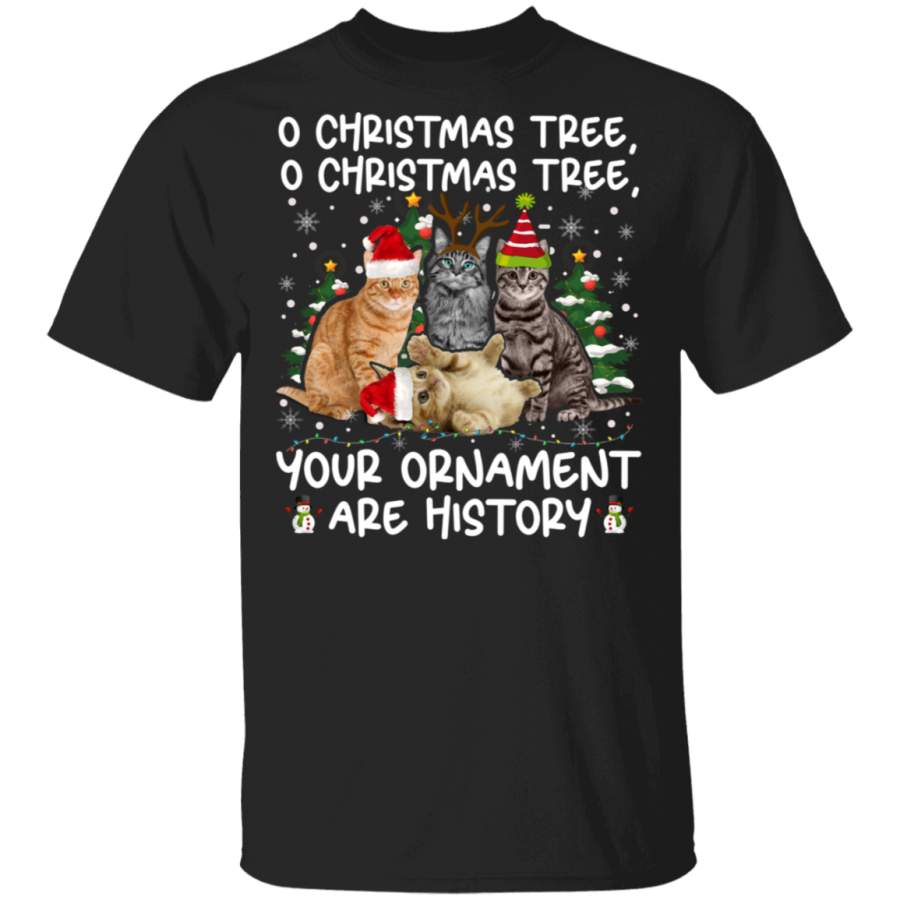 Christmas Cat Love Shirt O Christmas Tree Your Ornament Are History Funny Christmas Ornaments Pajama Cat Lover Gift Christmas T-Shirt