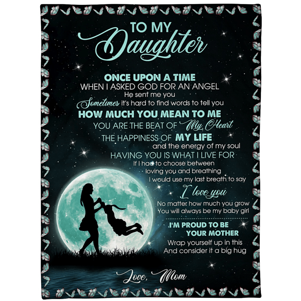 To My Daughter Once Upon A Time Moon Blanket Gift For Daughter From Mom Birthday Gift Home Decor Bedding Couch Sofa Soft And Comfy Cozy