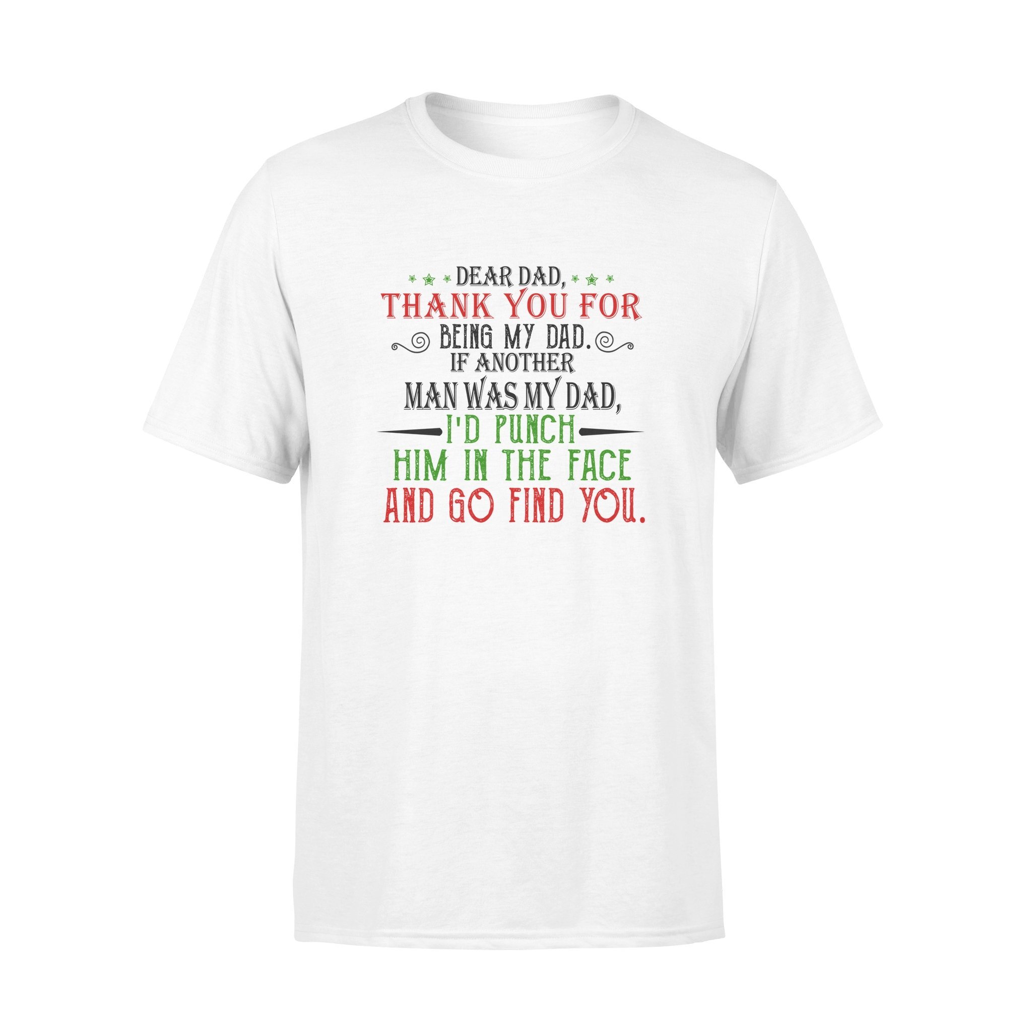 Meaningful T-shirt for dads – Gifts for dads, gift for dad, presents for dad, Christmas gift for dad, meaningful gift for dad