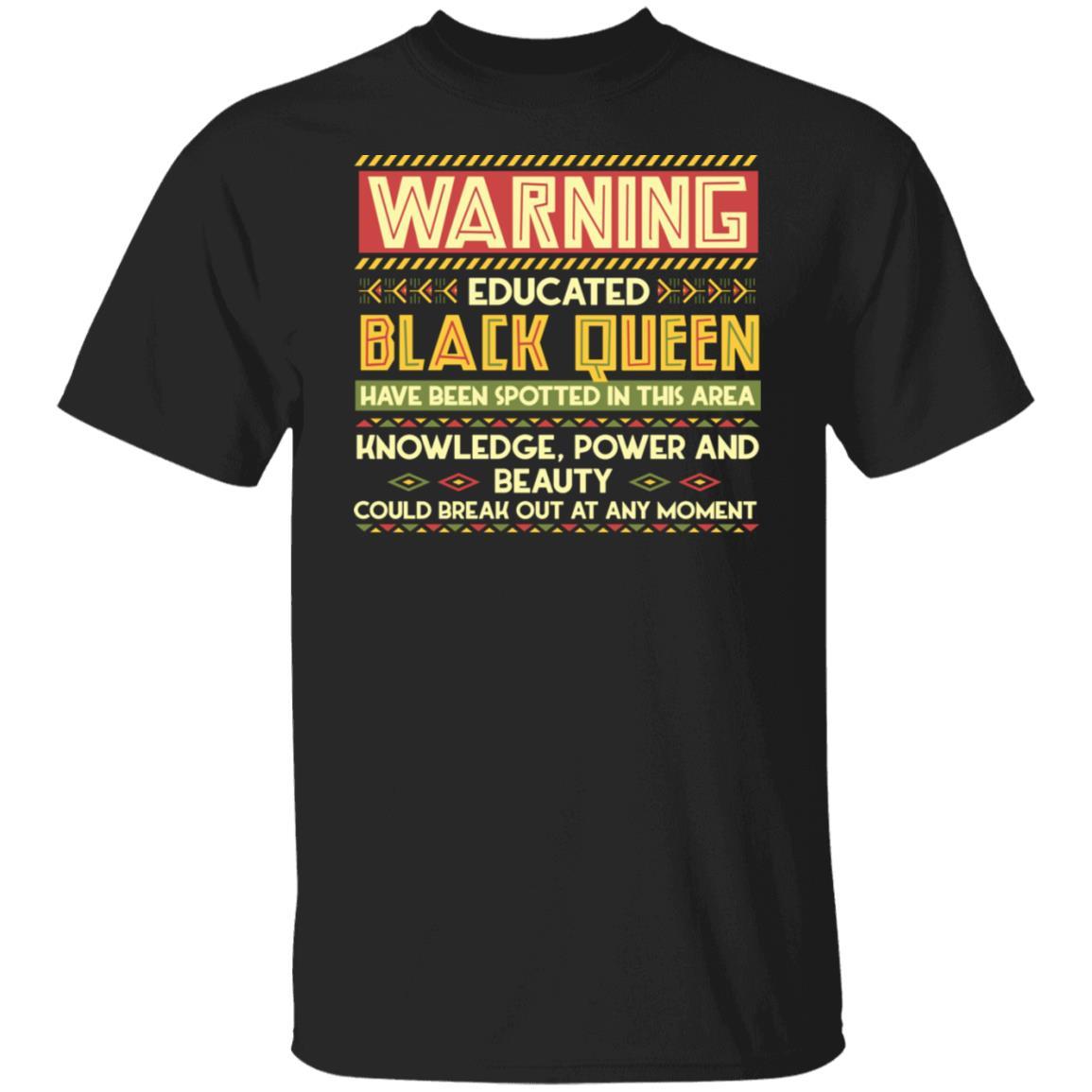 Warning Educated Black Queen T-Shirt