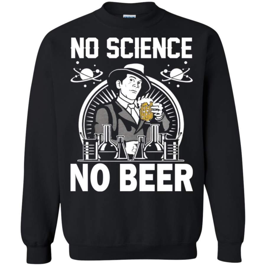 AGR Science March No Science No Beer Sweatshirt