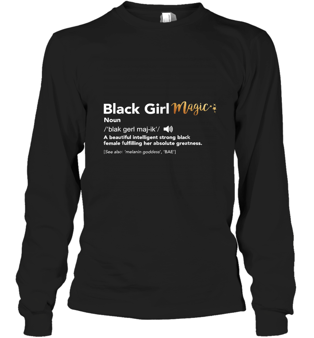 Black Girl Magic Definition Shirt Melanin Black Queen Long Sleeve T-Shirt