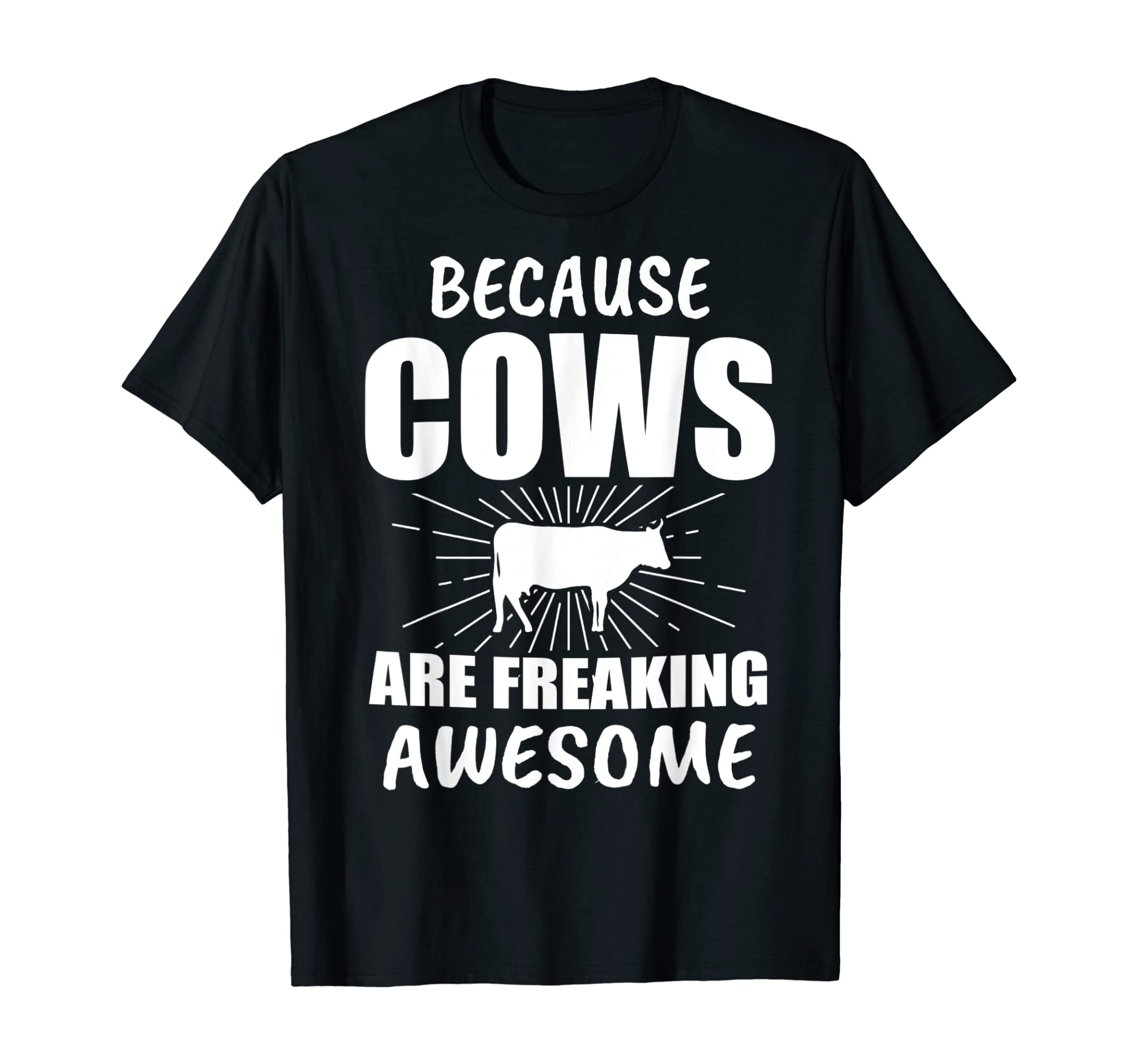 Because Cows are freaking awesome cow Farmer Gift T-Shirt