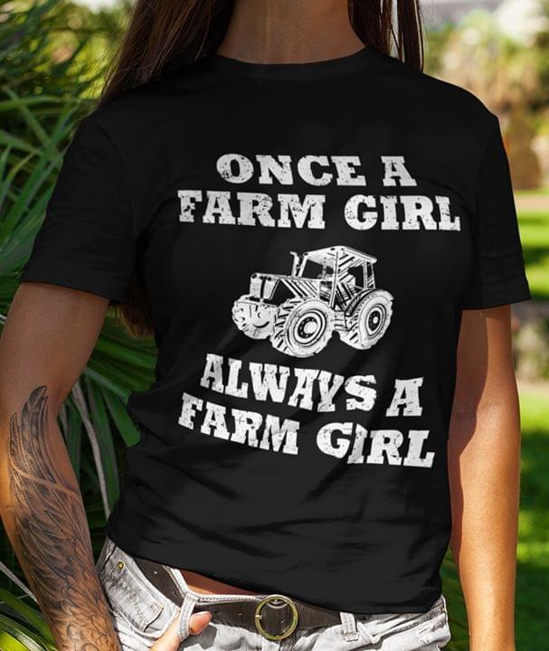 Once A Farm Girl Always A Farm Girl Standard Women’s T-shirt