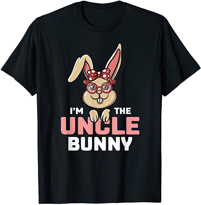 I’m The Uncle Bunny Matching Family Easter Party T-Shirt