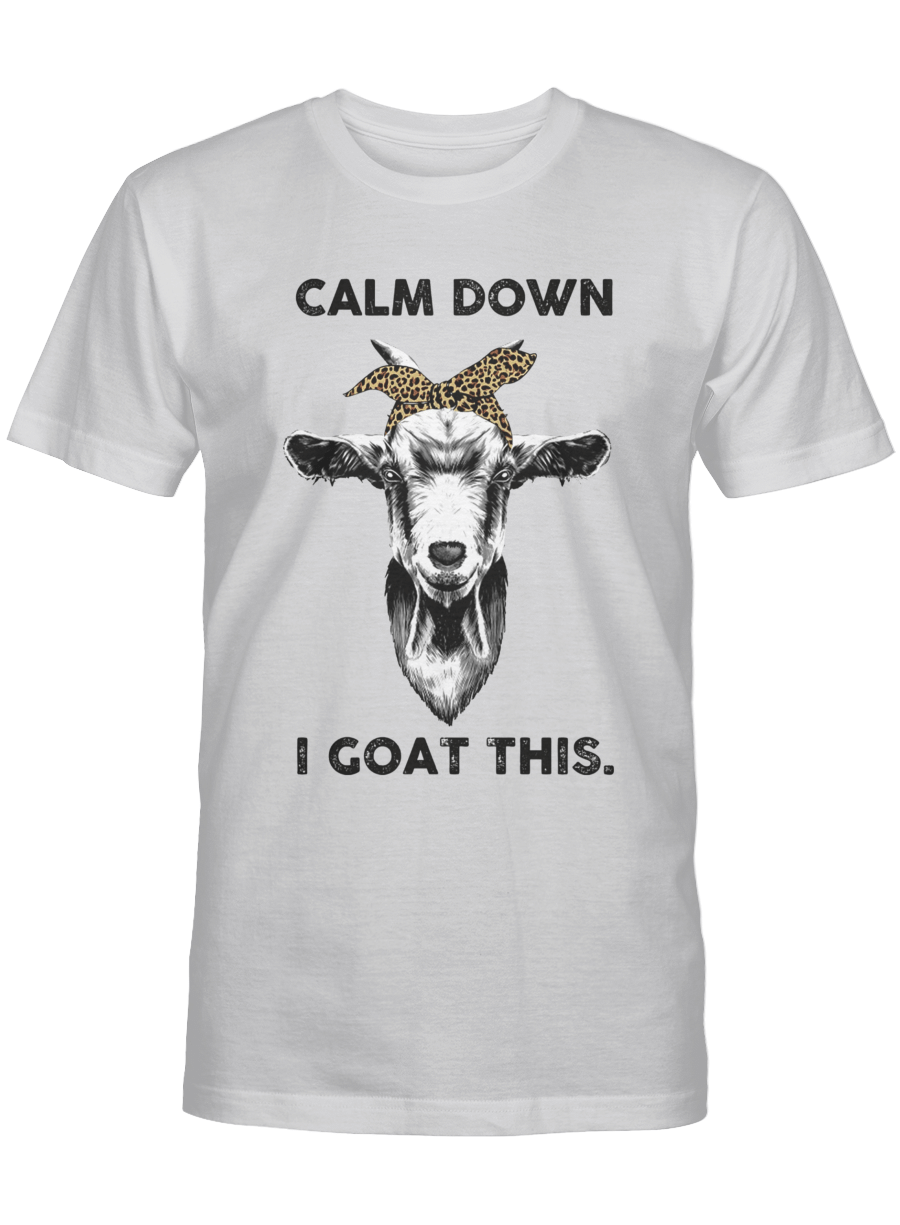 Calm down I goat this - Goat Tshirt - EcoSpringFarm