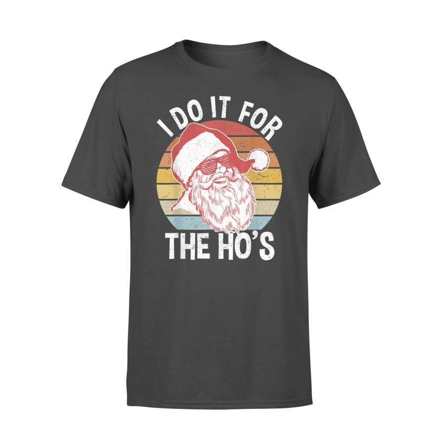 Vintage Hipster Santa Shirt I Do It For The Ho’s T-Shirt – Standard T-shirt