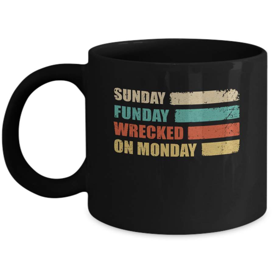 Vintage Sunday Funday Wrecked On Monday Funny Drink Beer Mug