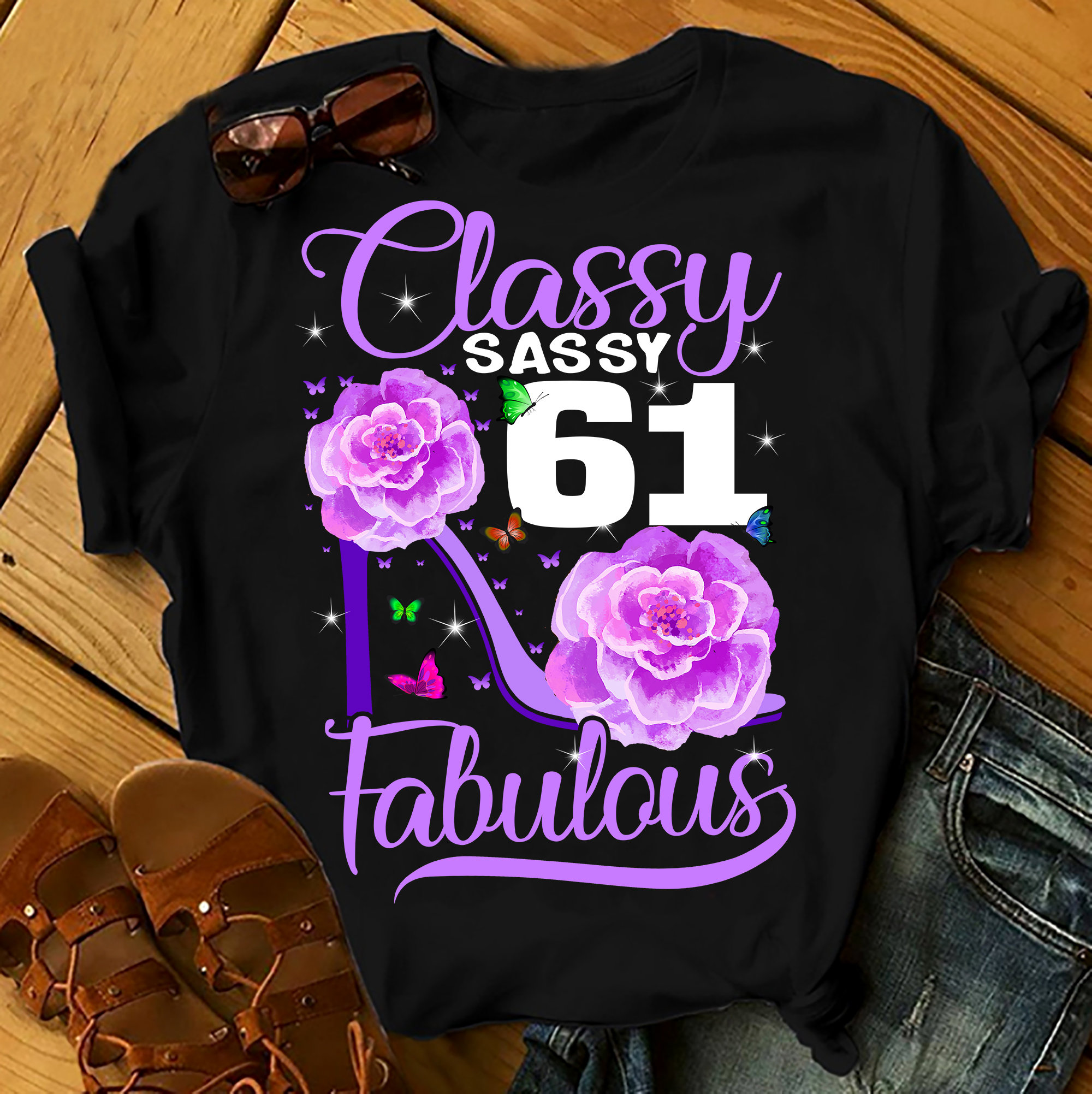 Classy Sassy 61 And Faburlous – Shirts Women, Birthday T Shirts, Summer Tops, Beach T Shirts