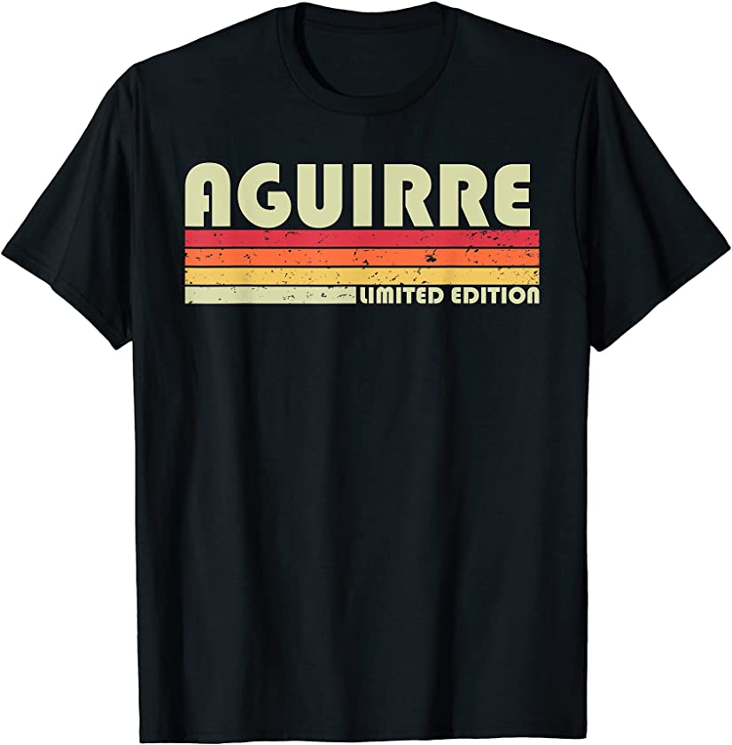 AGUIRRE Surname Funny Retro Vintage 80s 90s Birthday Reunion T-Shirt