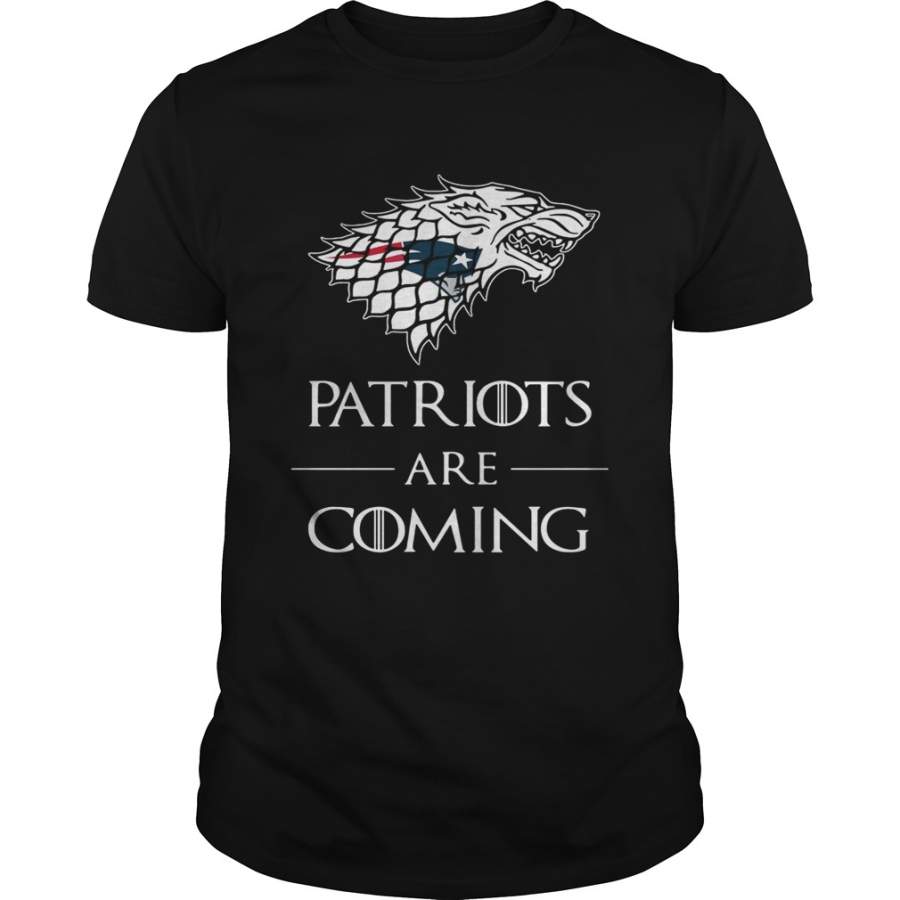 New England Patriots are coming Game of Thrones T-Shirt