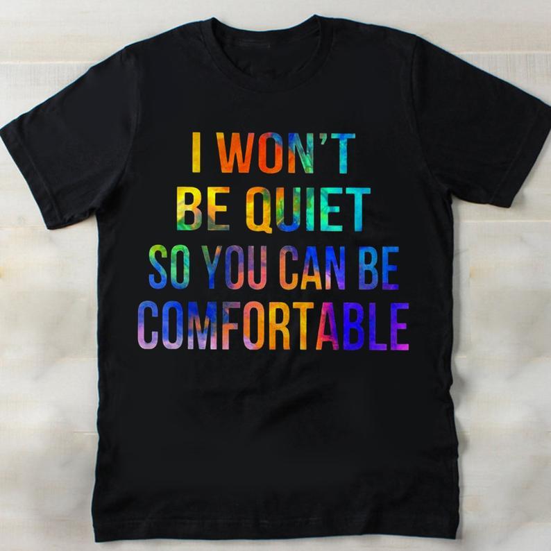 I Wont Be Quiet So You Can Be Comfortable African American Independence Day T Shirt Standard/Premium T-Shirt Hoodie