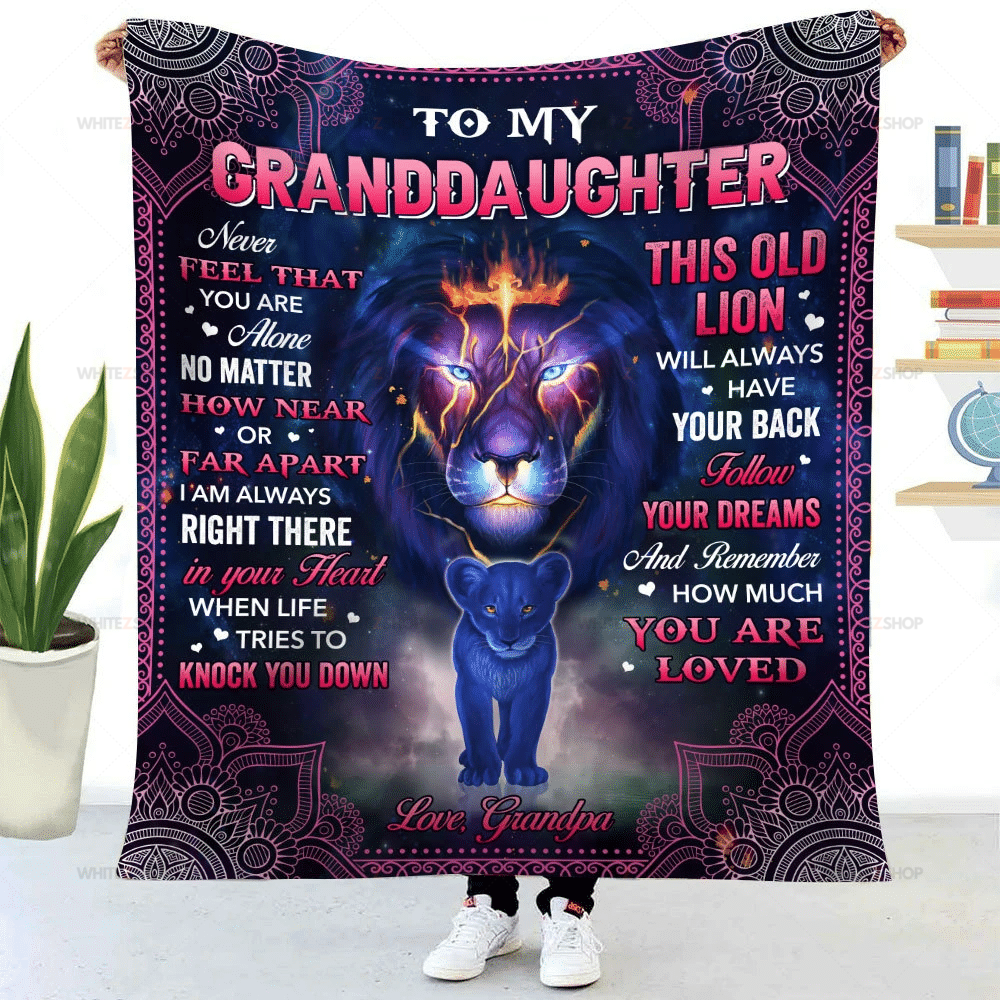 Lion Grandpa To My Granddaughter Never Feel That You Are Alone No Matter How Near Or Far Apart I Am Always Right There In Your Heart Sherpa Blanket