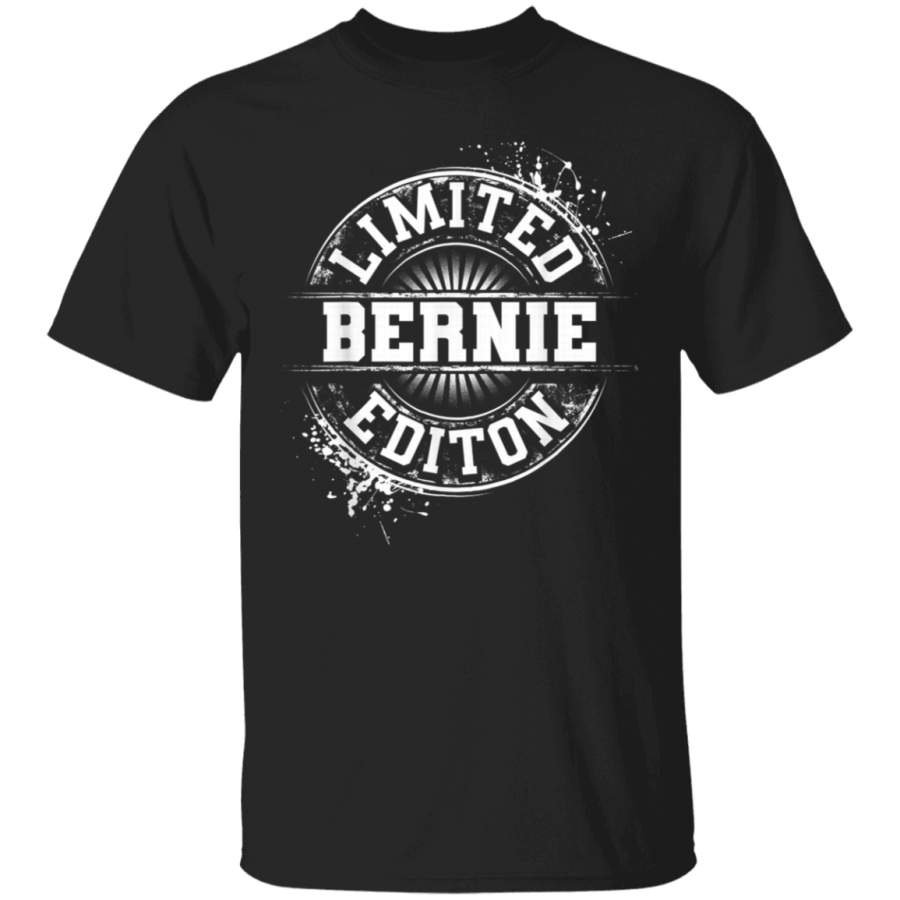 BERNIE Limited Edition Funny Personalized Name Joke Gift TShirt