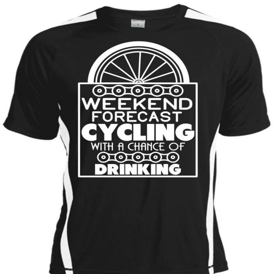 Weekend Forecast Cycling T Shirt, Chance Of Drinking T Shirt, Cool Shirt