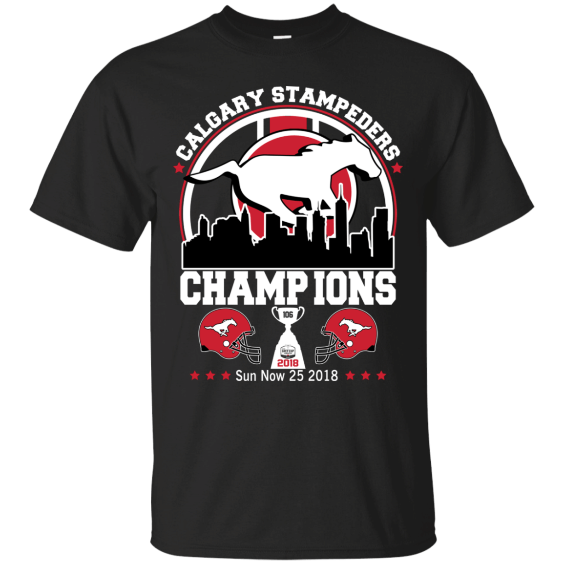 Calgary Stampeders Champions 106Th Grey Cup Sun Nov 25 2018 T-Shirt