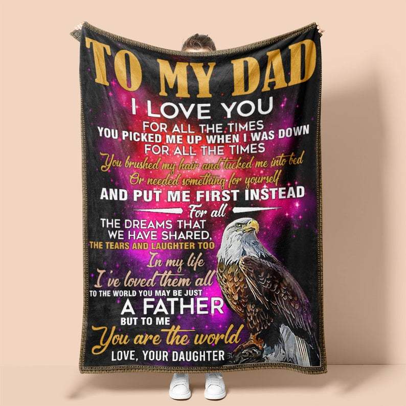 To My Dad You Are The World, Eagle Fleece Blanket Gift For Father Family For Birthday Home Decor Bedding Couch Sofa Soft And Comfy Cozy