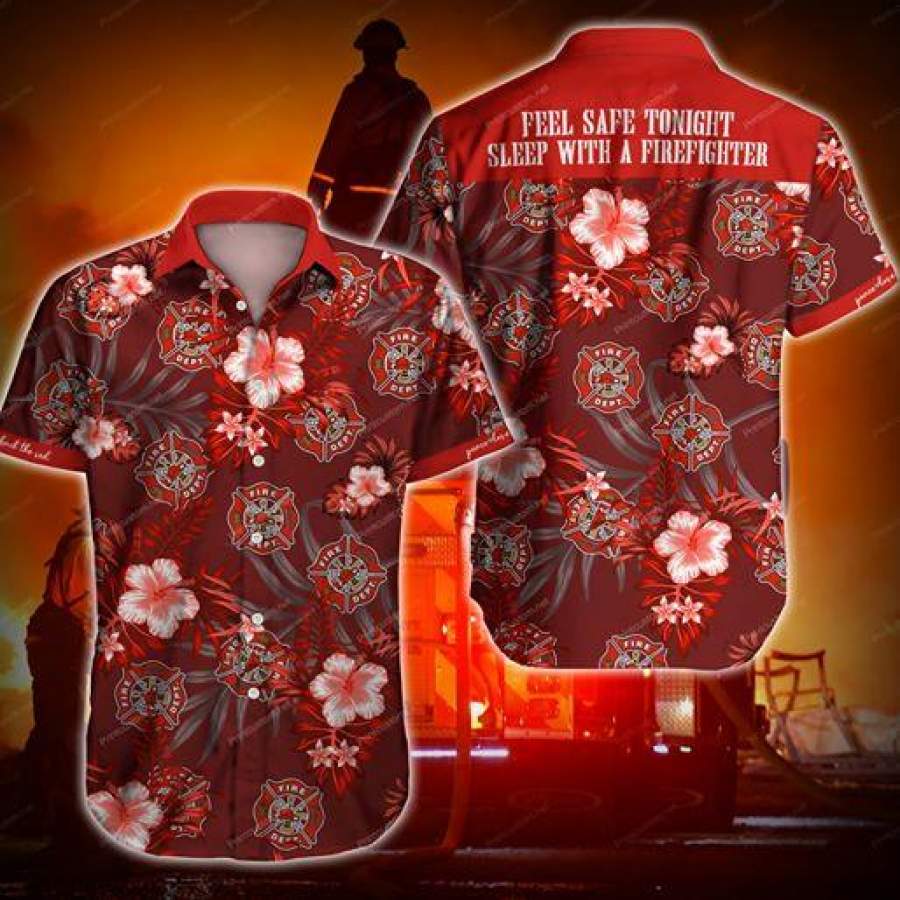 Will Safe Tonight Sleep With Firefighter Hawaii Aloha Shirts Ha106364