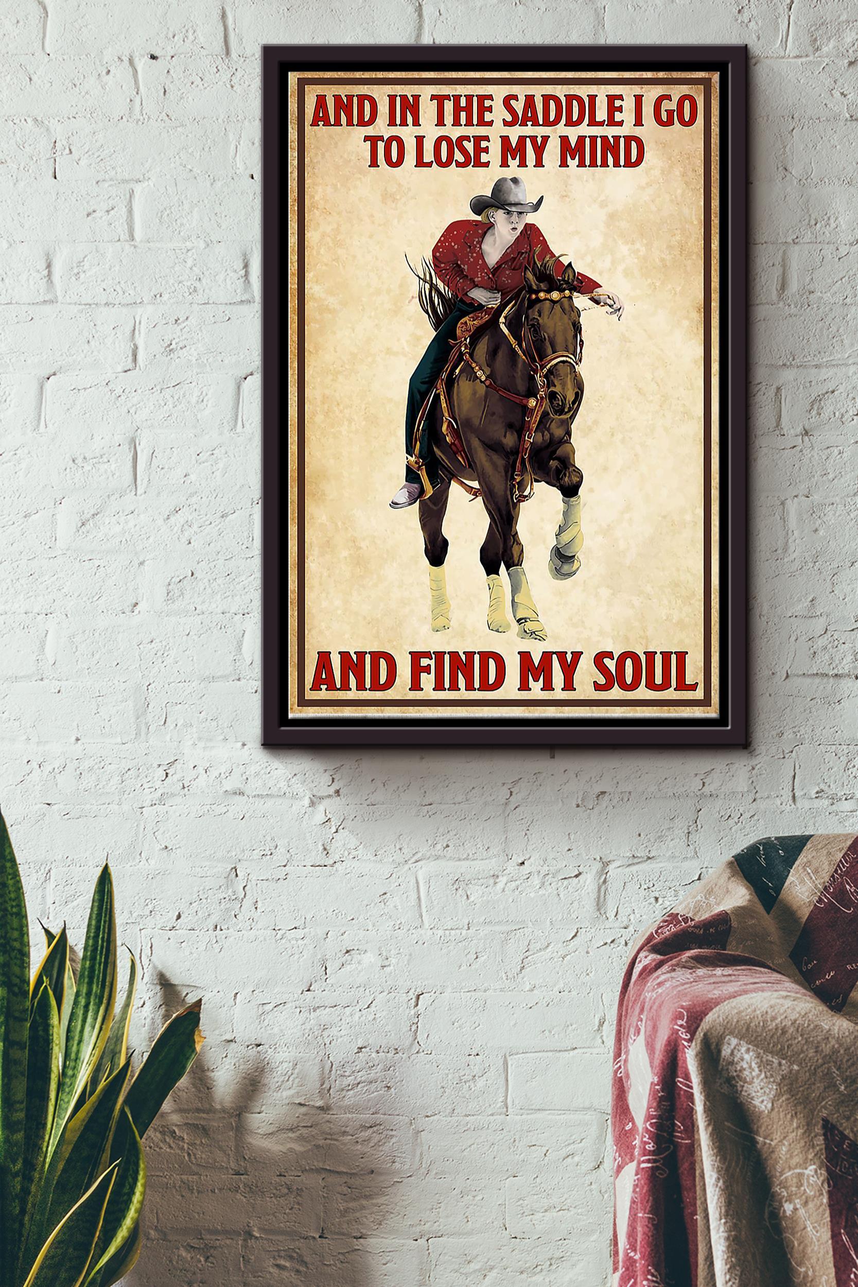 And In The Saddle I Lose My Mind Find My Soul Poster – Animal Wall Art – Gift For Horse Lover Horse Rider Cowboy Farmhouse Decor Framed Matte Canvas