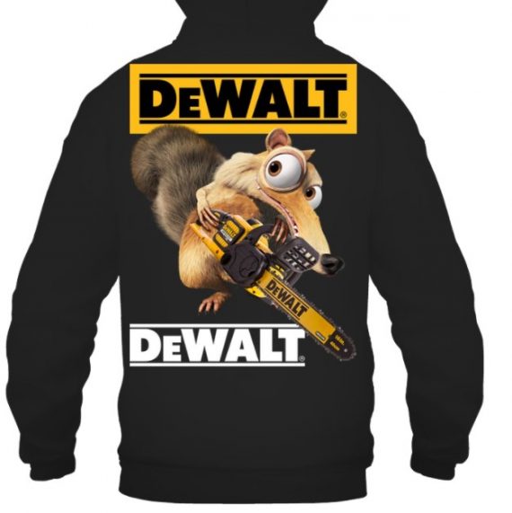 Dewalt Ice Age Rudy Crash Scrat Chainsaw Guaranteed Touch Unisex Hoodie Hg