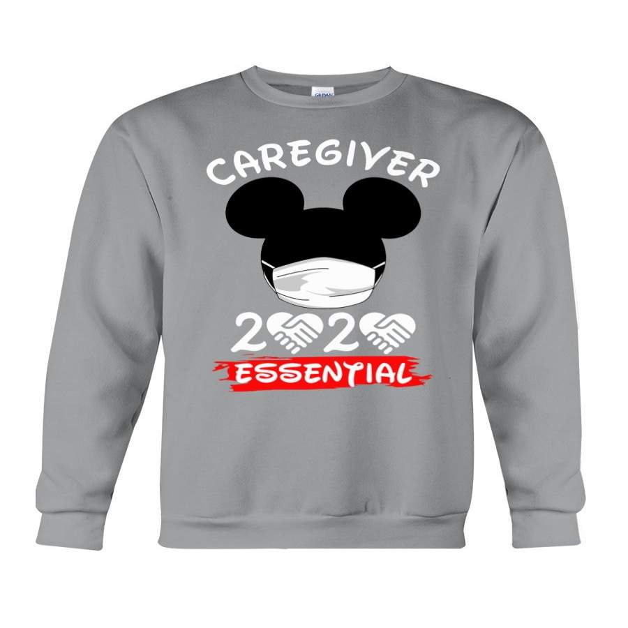 Caregiver 2020 Essential Custom Design Gift For Friends Sweatshirt