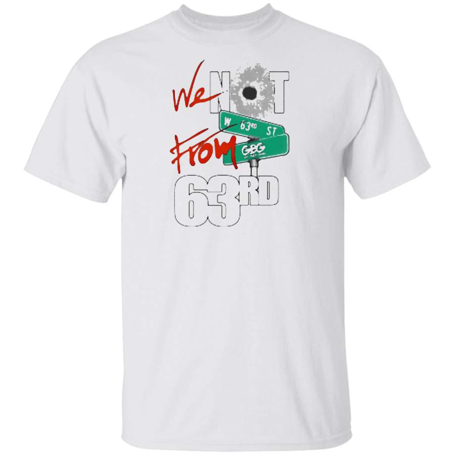 We Not From 63rd T-Shirt Memory King Von Graphic T-Shirt