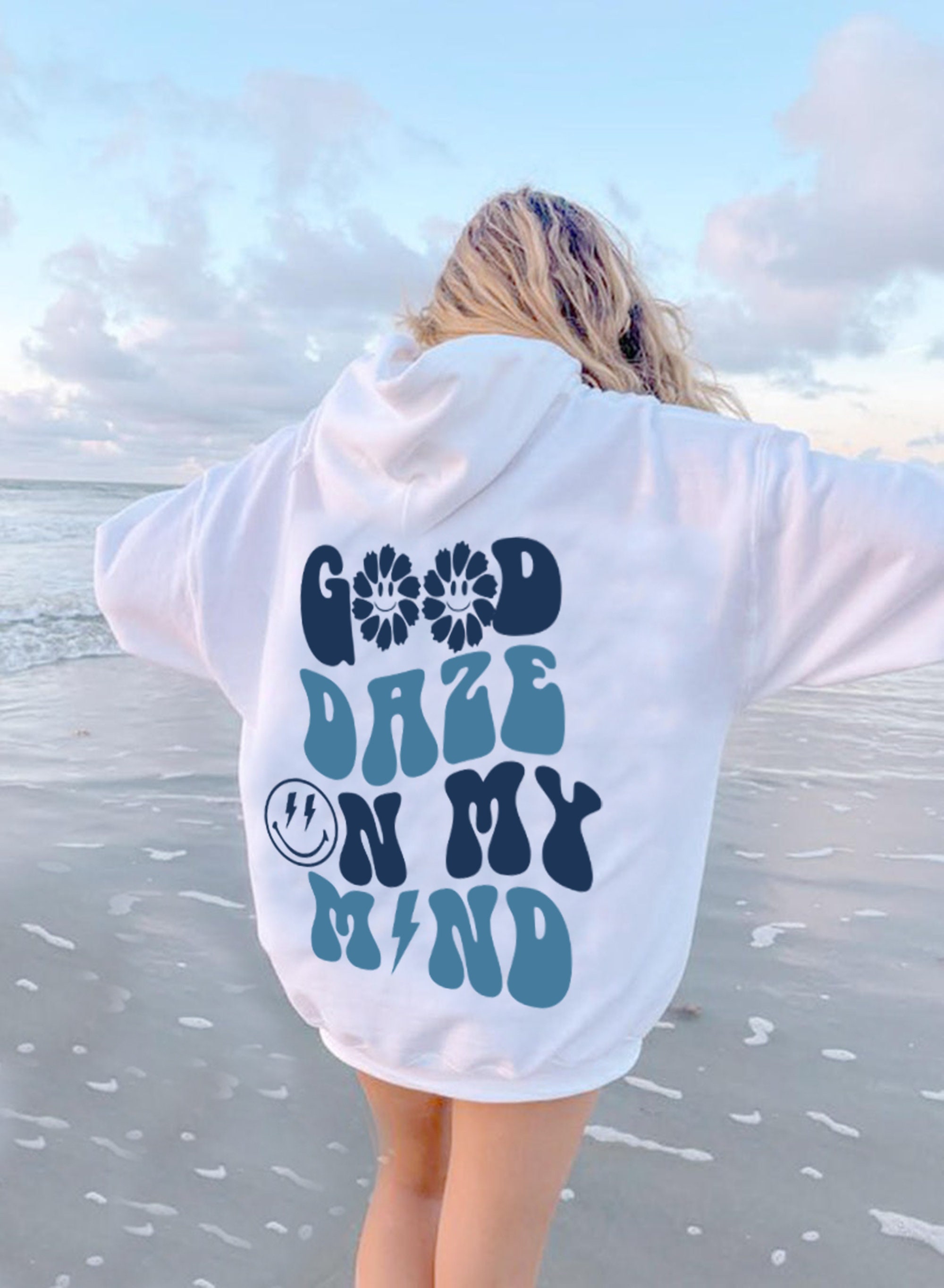 Good Daze on My Mind Hoodie, Unisex Hoodie, Positive Hoodie, Cozy Sweater, Aesthetic Hoodie, Words on Back Hoodie, Gift Hoodie