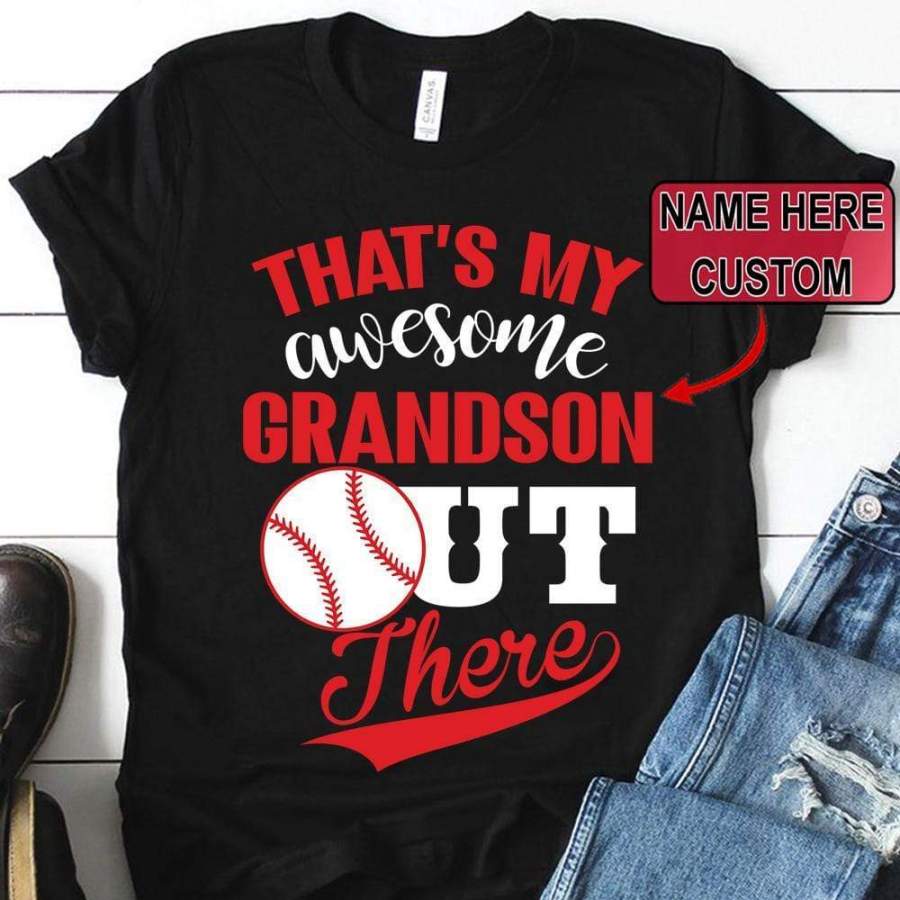 Personalized Baseball custom t shirt design That’s My Awesome Grandson Out There