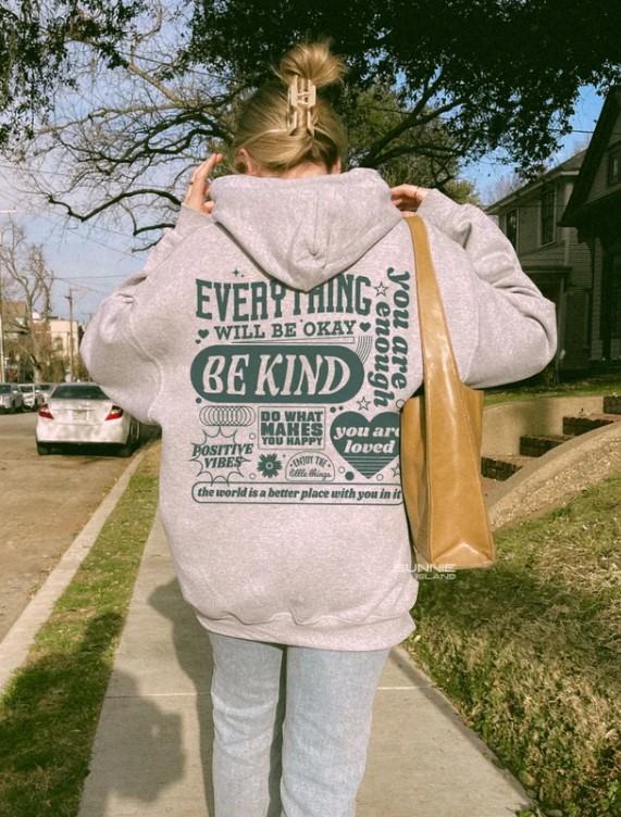 Be Kind Everything Will Be Okay Hoodie Sweashirt Outfit