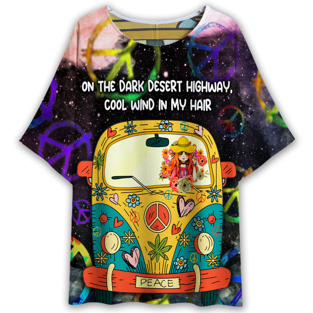 Hippie On A Dark Desert Highway Cool Wind In My Hair – Women’S T-Shirt With Bat Sleeve