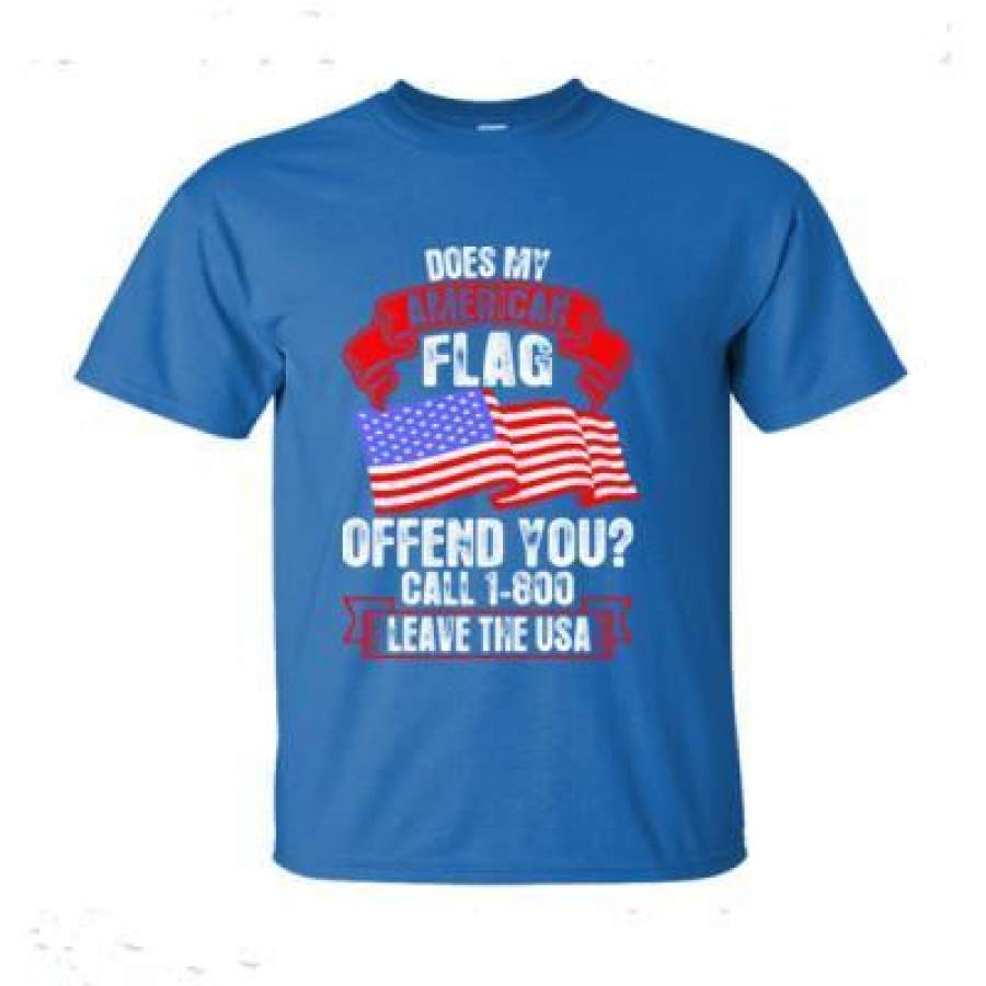 AGR Does My American Flag Offend You Leave The Usa – Ultra-Cotton T-Shirt