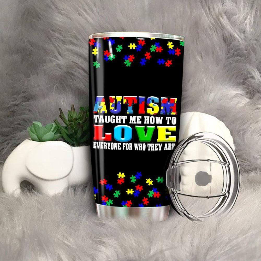 Autism Awareness Tumbler 20 Oz Taught Me How To Love Tumbler