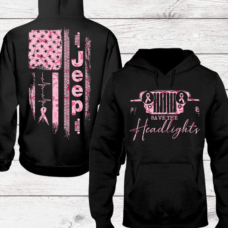 Jeep Girl Breast cancer Save the Headlights American Flag Hoodie 3D #V