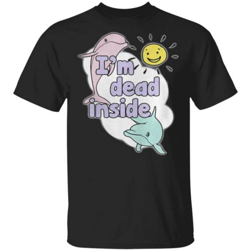 Dolphins Im Dead Inside Sunshine T Shirt