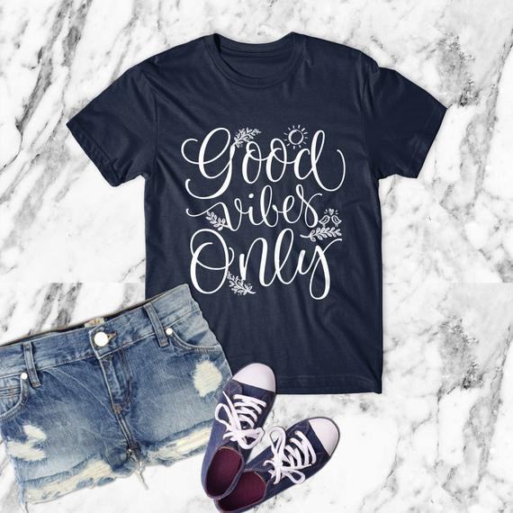 Good Vibes Only Shirt Positive Vibes Shirtyoga Saying Shirt For Man Woman Shirt