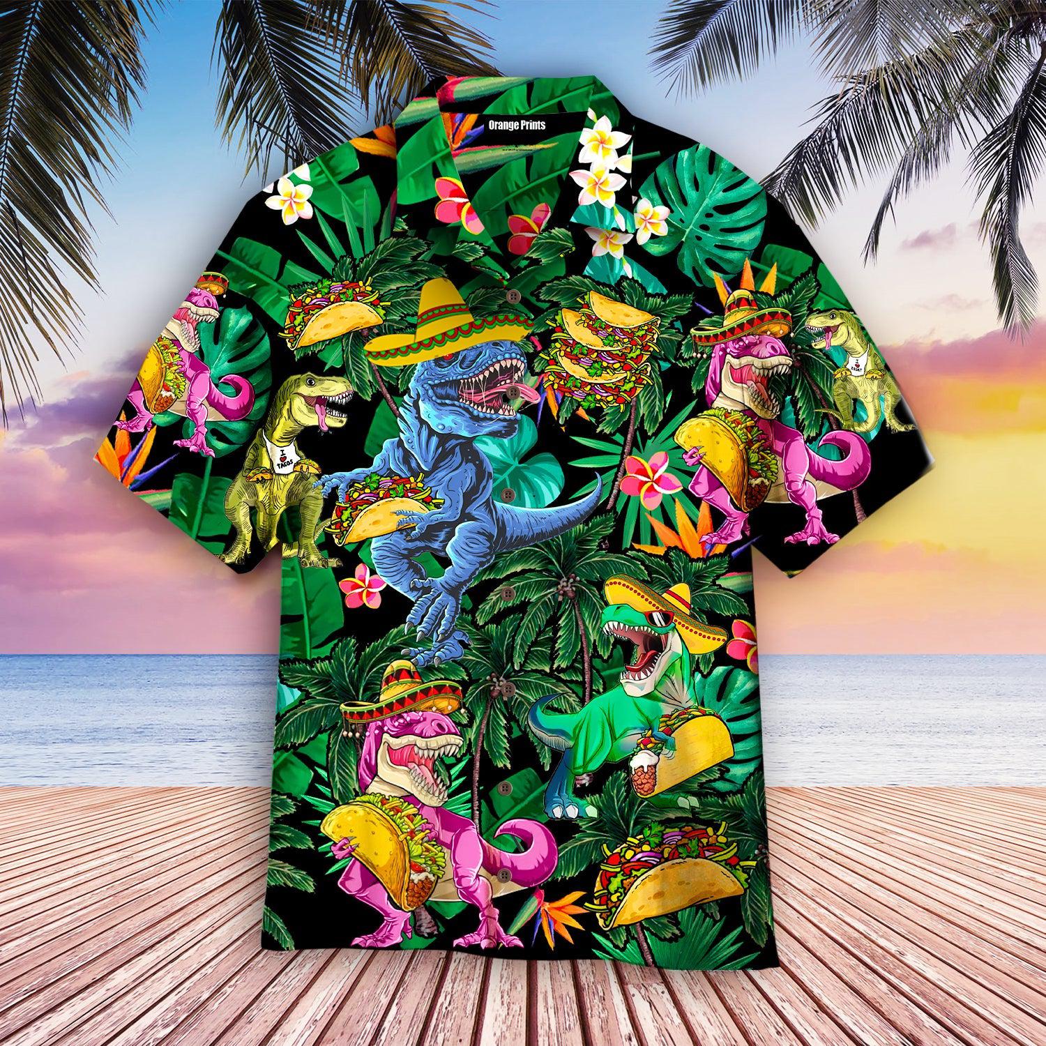 Dinosaur Love Tacos Hawaii Shirt For Men Women Ha74652