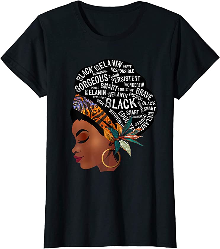 Womens Melanin Queen Black Brave Wonderful Proud Afro Word Art Hair T-Shirt