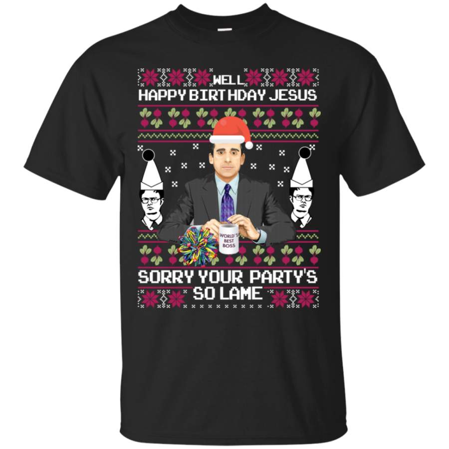 AGR Well happy bithday jesus sorry your party’s so lame T-Shirt