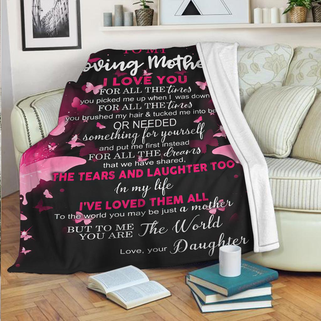 To My Loving Mother Blanket – I Love You For All The Time Gift For Mom From Daughter Birthday Gift Home Decor Bedding Couch Sofa Soft