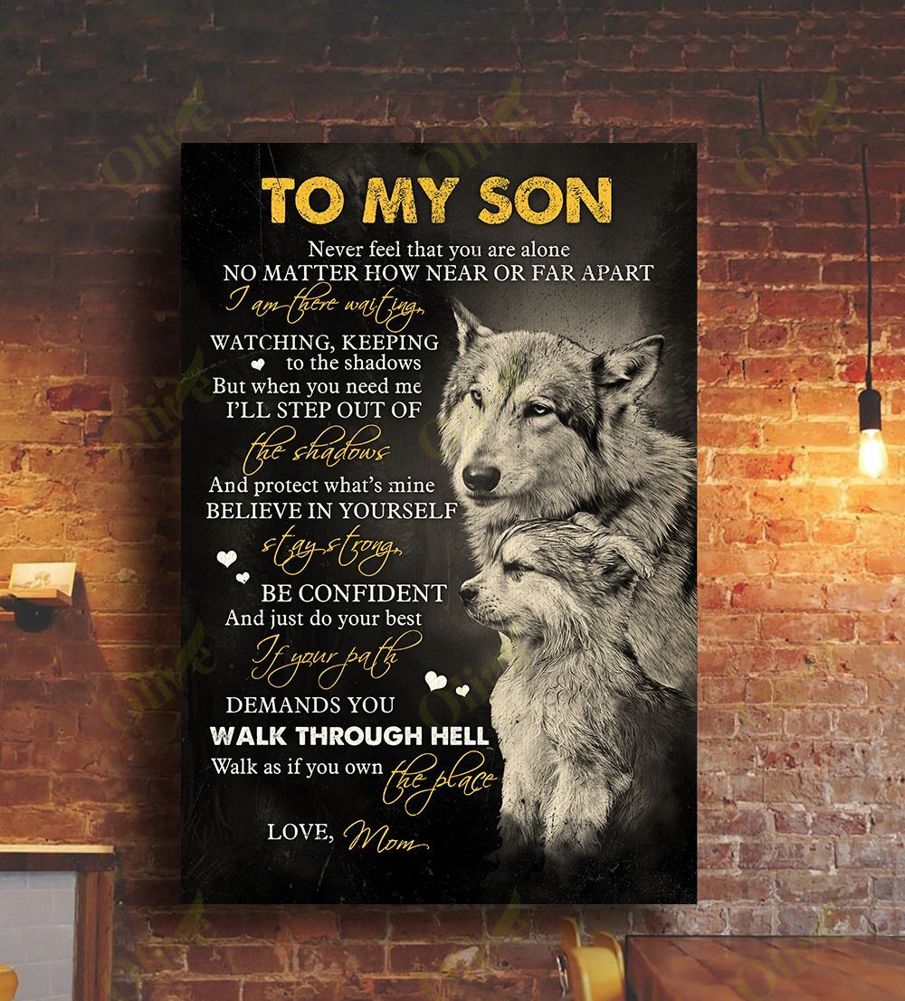 To My Son – Walk Through Hell And Walk As If You Own The Place Canvas Wall Art Home Decor