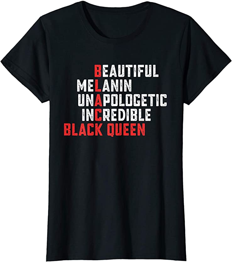 Black History African American Beautiful Melanin Black Queen T-Shirt