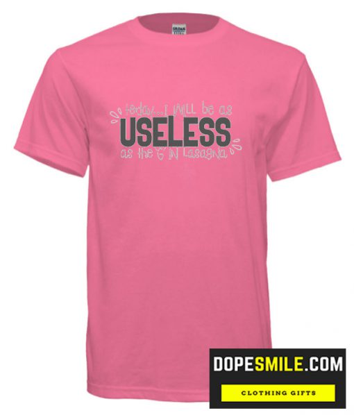 USELESS cool T Shirt