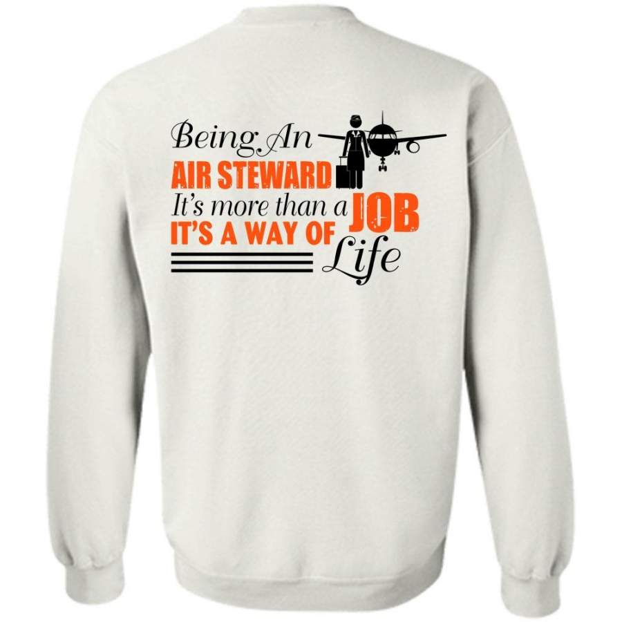 My Life T Shirt, Being An Air Steward Sweatshirt