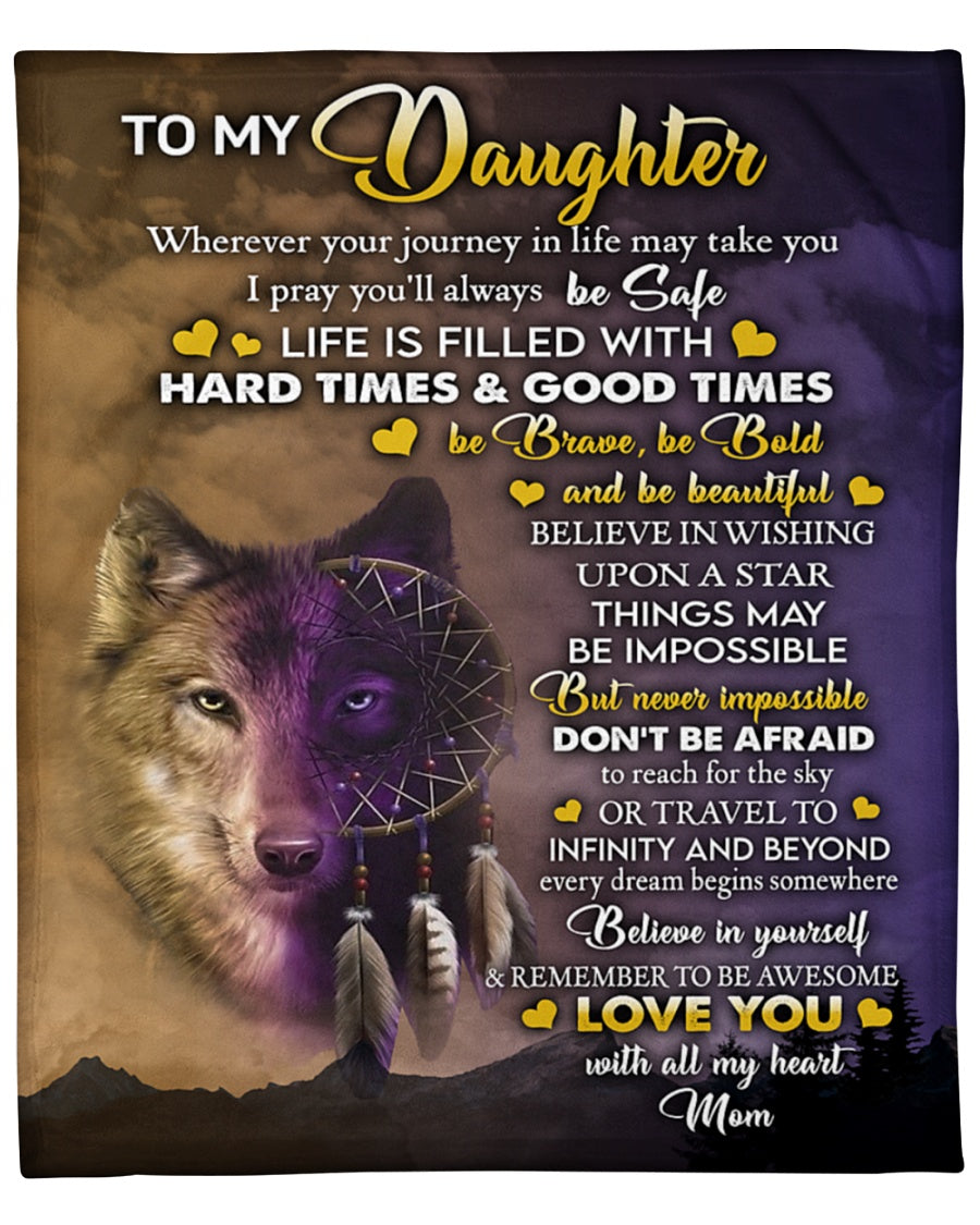 Wolf To My Daughter Hard Time & Good Times Fleece Blanket Gift For Daughter From Mom Home Decor Bedding Couch Sofa Soft And Comfy Cozy