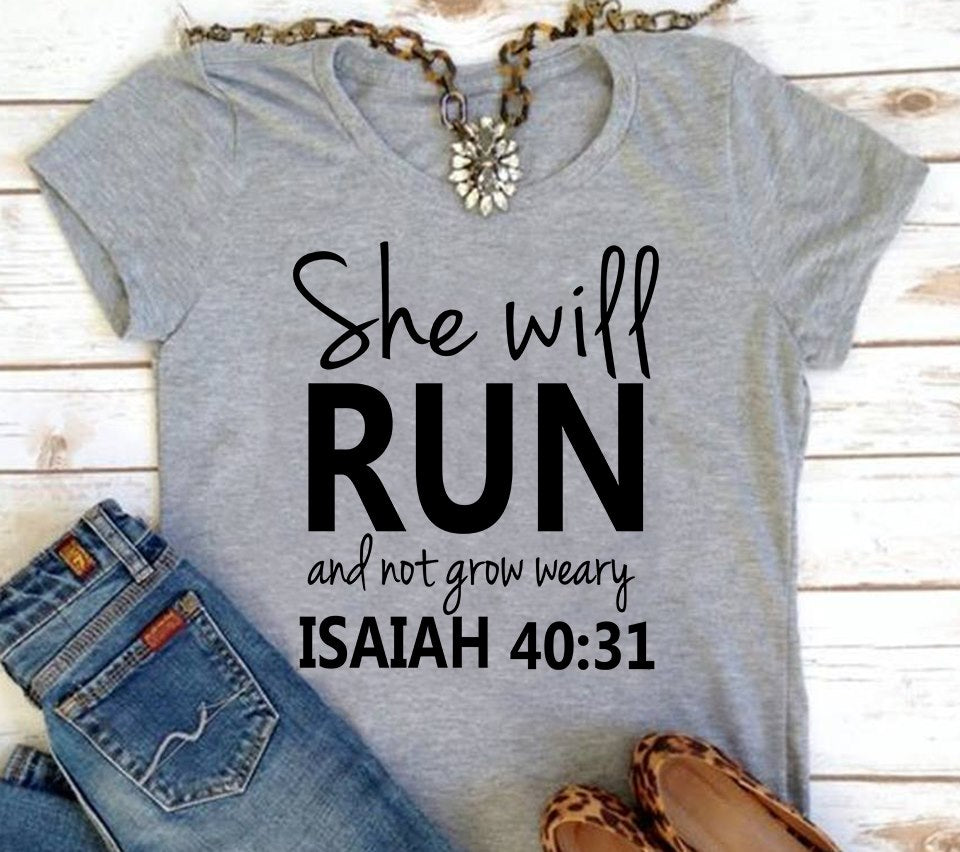 She Will Run And Not Grow Weary Isaiah 40 31 Gift Standard/Premium T-Shirt