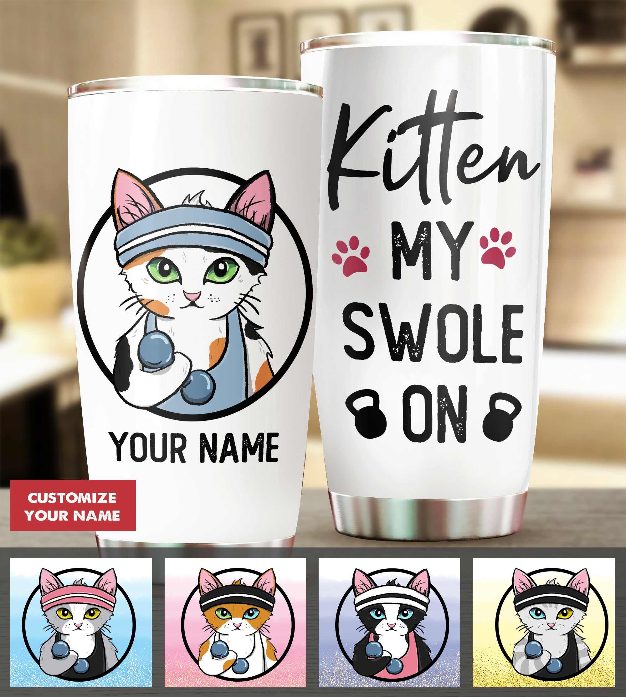 Kitten My Swole On Tumbler Cup