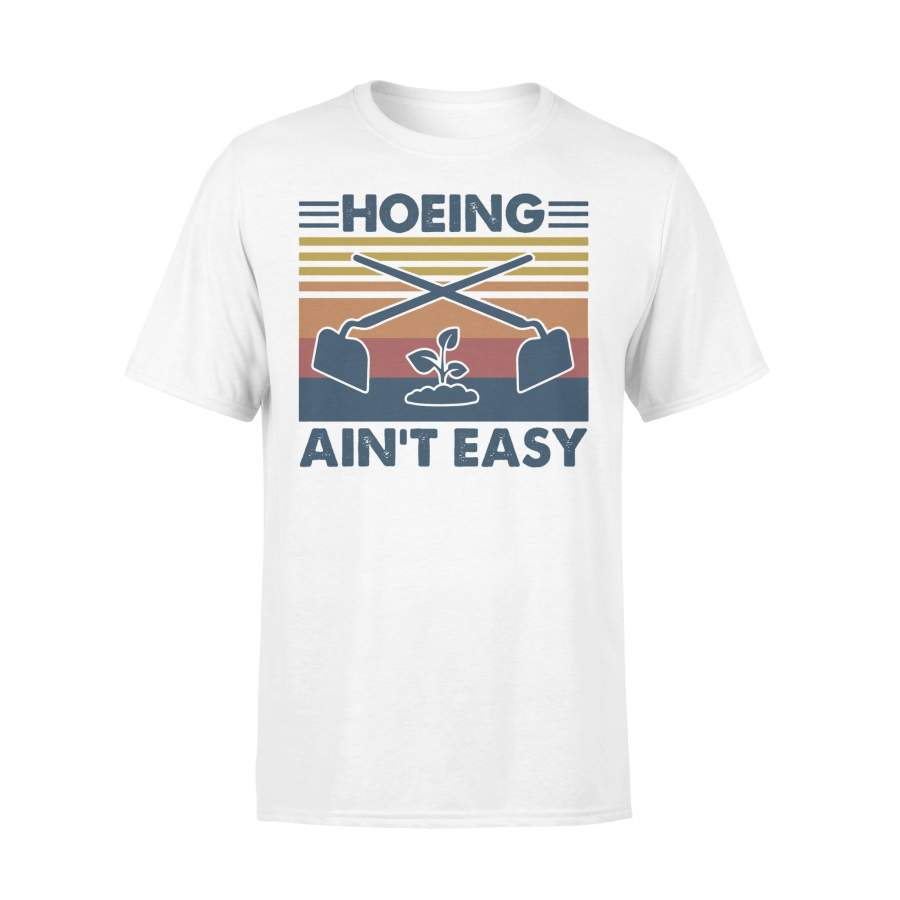 Gardening Hoeing Ain’t Easy Vintage T-shirt