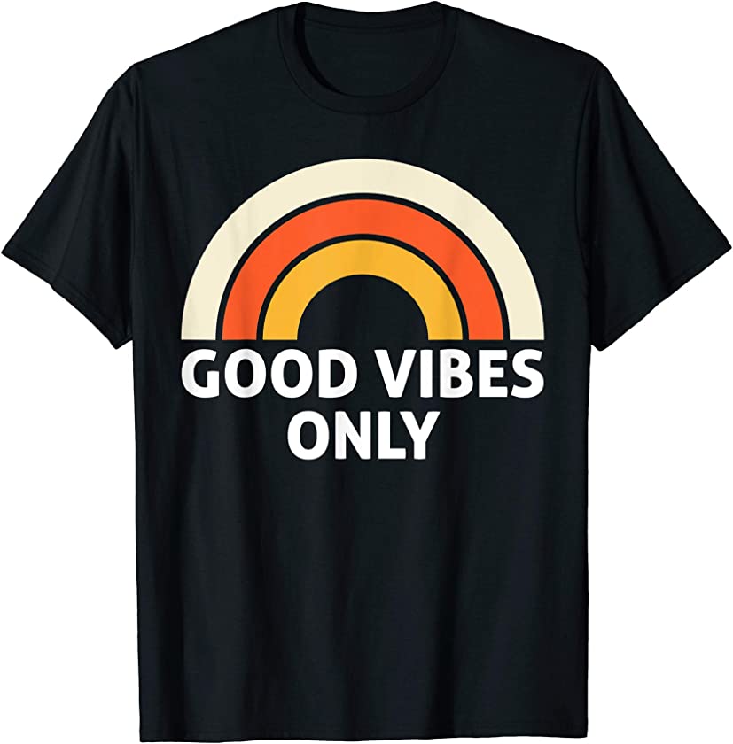 Vintage Retro Good Vibes Only Rainbow Popular T-Shirt