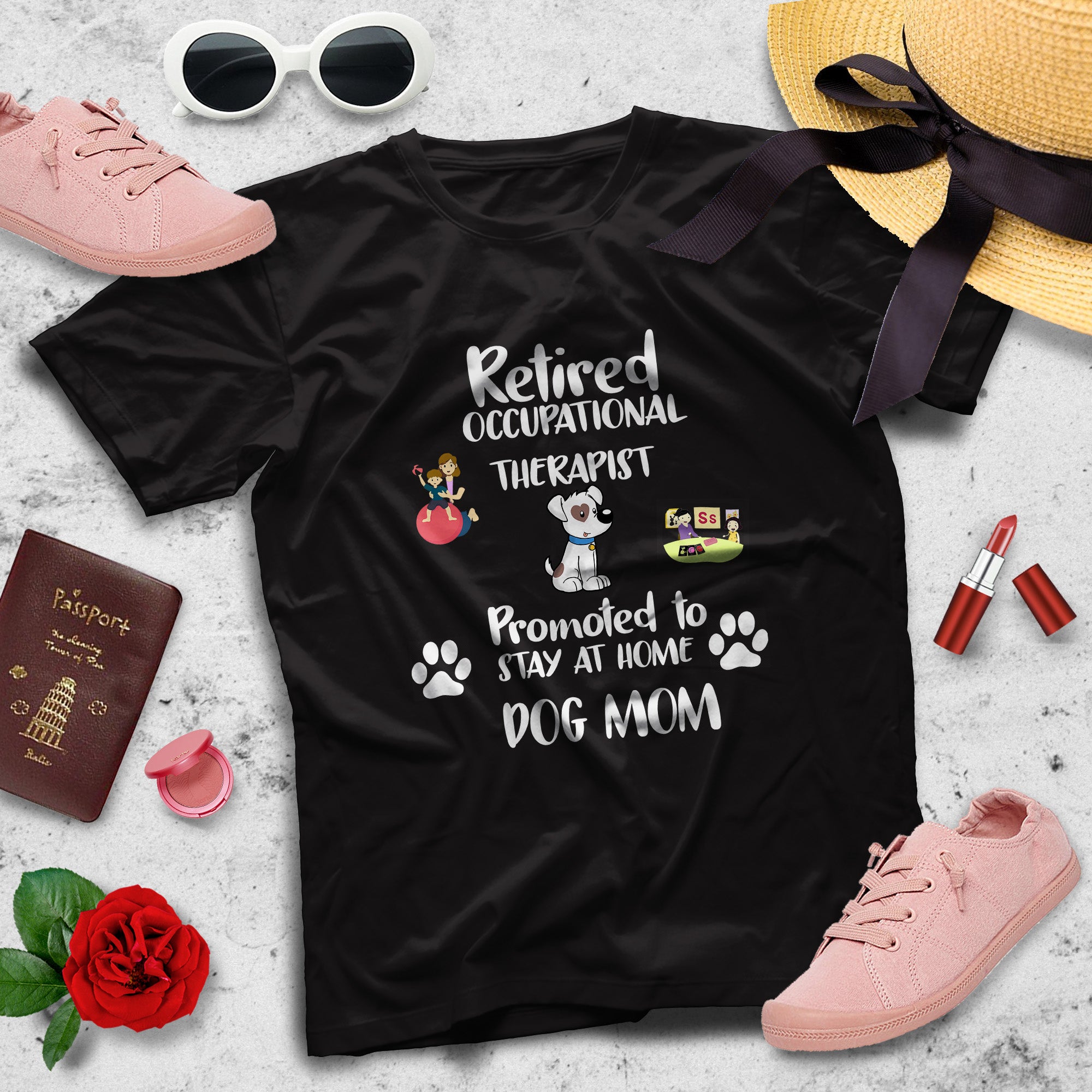 Retired Occupational Therapist Promoted To Stay At Home Dog Mom Gift Women Dog Lovers T-Shirt