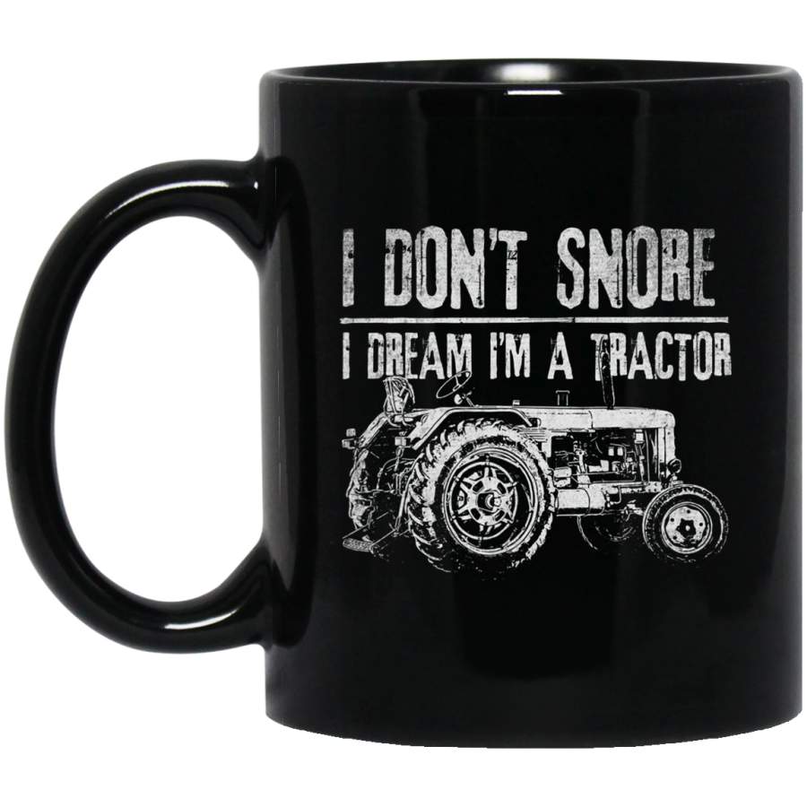 Vintage Funny graphic I don’t snore I dream tractor Coffee Mug